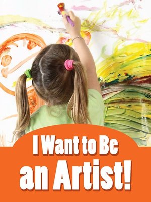 cover image of I Want to be an Artist